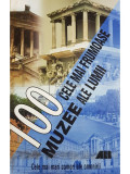 Miclea Moldoveanu - 100 cele mai frumoase muzee ale lumii (editia 2008)