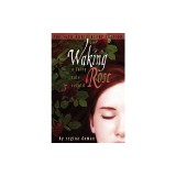 Waking Rose: A Fairy Tale Retold
