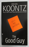 THE GOOD GUY by DEAN KOONTZ , 2007