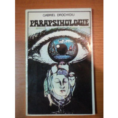Parapsihologie- Gabriel Drochioiu