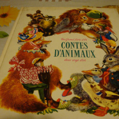 G, Duplaix- Contes D'Animaux - ilustratii Feodor Rojankovsky - in franceza