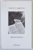 DEVOTION par PATTI SMITH , 2018, Brosata