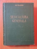 SILVICULTURA GENERALA DE M. E. TKACENKO , BUCURESTI