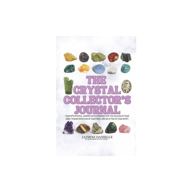 The Crystal Collector&#039;s Journal