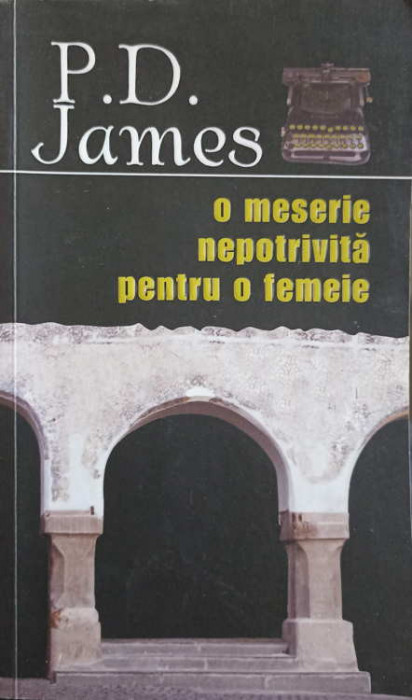 O MESERIE NEPOTRIVITA PENTRU O FEMEIE-P.D. JAMES-226389