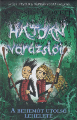 Hajdan var&amp;aacute;zsl&amp;oacute;i 2. - A behem&amp;oacute;t utols&amp;oacute; lehelete - Cressida Cowell foto