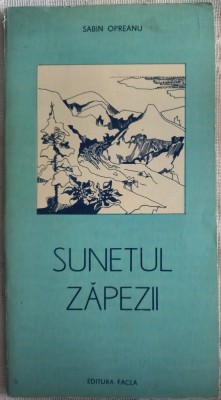 SABIN OPREANU - SUNETUL ZAPEZII (POEME, volum de debut 1977, dedicatie/autograf) foto