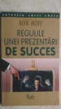 Ron Hoff - Regulile unei prezentari de succes, 2002, Curtea Veche