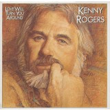 Vinil LP Kenny Rogers &ndash; Love Will Turn You Around (VG+)