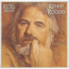Vinil LP Kenny Rogers &ndash; Love Will Turn You Around (VG+)