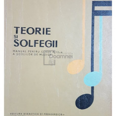 Ana Motora Ionescu - Teorie si solfegii. Manual pentru clasa a IV-a a scolilor de muzica (editia 1967)