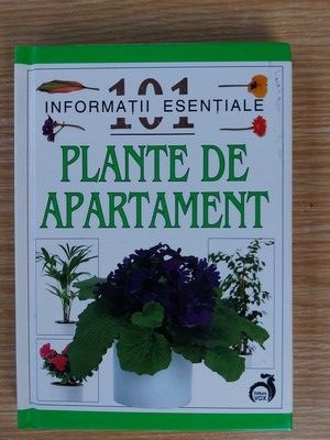 101 informatii esentiale: Plante de apartament- John Brookes foto