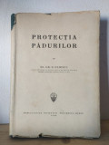 Gr. N. Eliescu - Protectia Padurilor