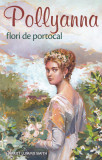 Cumpara ieftin Pollyanna, Flori De Portocal - Vol.3, Harriet Lummis Smith - Editura Sophia