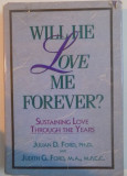 WILL HE LOVE ME FOREVER, SUSTAINING LOVE THROUGH THE YEARS, 1991