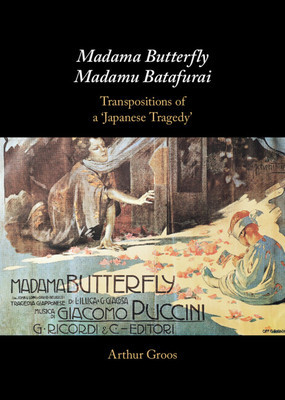 Madama Butterfly/Madamu Batafurai: Transpositions of a &amp;#039;Japanese Tragedy&amp;#039; foto