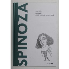SPINOZA - FILOSOFIA DUPA METODA GEOMETRICA de JOAN SOLE , 2020