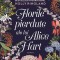 Florile Pierdute Ale Lui Alice Hart, Holly Ringland - Editura Humanitas Fiction
