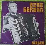Disc Vinil Bebe Șerban - Bebe ȘerbanElectrecord -ST-EPE 02098
