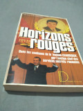 Cumpara ieftin HORIZONS ROUGES -GENERAL ION PACEPA 1988 324 PAG.FRANCEZA