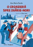 Cumpara ieftin O Croaziera Spre Zgarie-Nori, Ana Maria Sandu - Editura Frontiera
