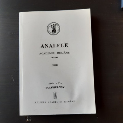 ANALELE ACADEMIEI ROMANE, ANUL 148, SERIA A V-A, VOLUMUL XXV foto