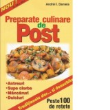 Preparate culinare de post. Traditionale dar... si deosebite: antreuri, supe, ciorbe, mancaruri, dulciuri - Andrei I. Daniela