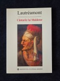 Canturile lui Maldoror Lautreamont Editura Institutul Cultural Roman 2007 176 pagini carte colectie