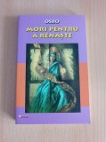 Osho - Mori pentru a renaste