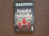 Leigh Bardugo - Regatul furtunilor