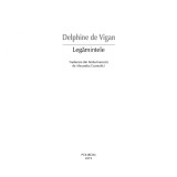 Legamintele - Delphine de Vigan, ed 2019