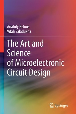 The Art and Science of Microelectronic Circuit Design foto