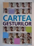 Cartea gesturilor &ndash; Joseph Messinger, Caroline Messinger