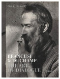 Brancusi &amp; Duchamp: The Art of Dialogue