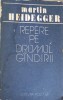 Repere pe drumul g&acirc;ndirii - Martin Heidegger, Editura Politica 1988, Filosofie, 446 pagini