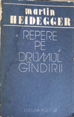 REPERE PE DRUMUL GANDIRII-MARTIN HEIDEGGER-218932 foto