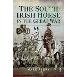 South Irish Horse in the Great War