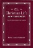 Christian Life New Testament-KJV: W/ Master Outlines