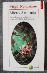 Virgil Nemoianu - Micro-Armonia: dezvoltarea și utilizarea modelului idilic...