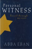 Abba Eban - Personal Witness: Israel Through My Eyes