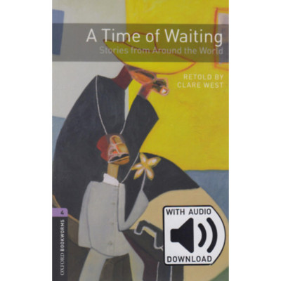 A Time of Waiting - Oxford Bookworms Library 4 - MP3 Pack - Clare West foto