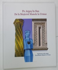 PE ARGES IN SUS , DE LA MESTERUL MANOLE LA URMUZ , ALBUM FILATELIC ANIVERSAR , EDITIE IN ROMANA SI ENGLEZA , 2023 , LIPSA TIMBRE !