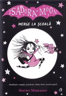 Isadora Moon merge la scoala &amp;ndash; Harriet Muncaster foto