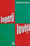 Ingerii Ioviti de Claudiu-Valeriu Contevici, Editura Ex Ponto, 2012, 216 pagini, coperta brosata, carte autori romani