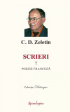 Scrieri 7. Poezie franceza | C. D. Zeletin, Spandugino