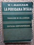 W. Somerset Maugham - La persoana &icirc;nt&acirc;ia (1931) traducere Jul. Giurgea