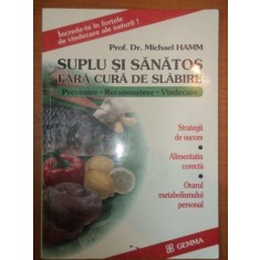 SUPLU SI SANATOS FARA CURA DE SLABIRE- PROF.DR. MICHAEL HAMM