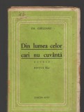 C8566 DIN LUMEA CELOR CARI NU CUVANTA - EMIL GARLEANU, COLECTIA SOCEC