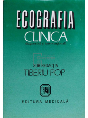 Tiberiu Pop - Ecografia clinica (editia 1998) foto