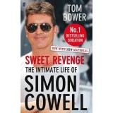 Sweet Revenge Biografie Tom Bower Scandaluri Muzica Televiziune Carti in Engleza